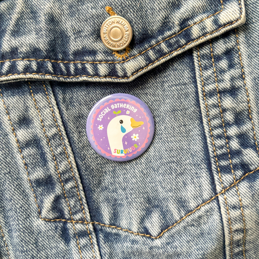 Social Gathering Survivor  | Badge|  Pin Back Button