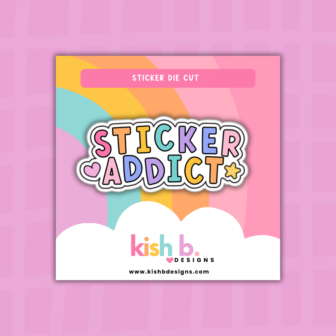 Sticker Addict| Sticker Die Cut