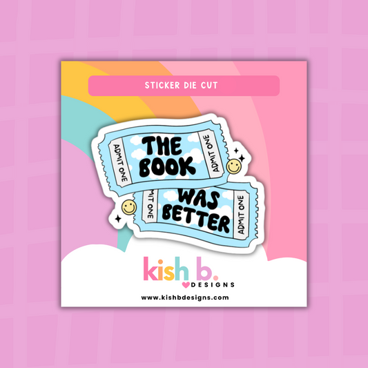 The book was better  | Sticker Die Cut