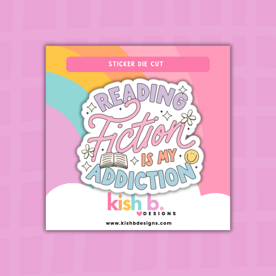 Reading Fiction is my Addiction  | Sticker Die Cut