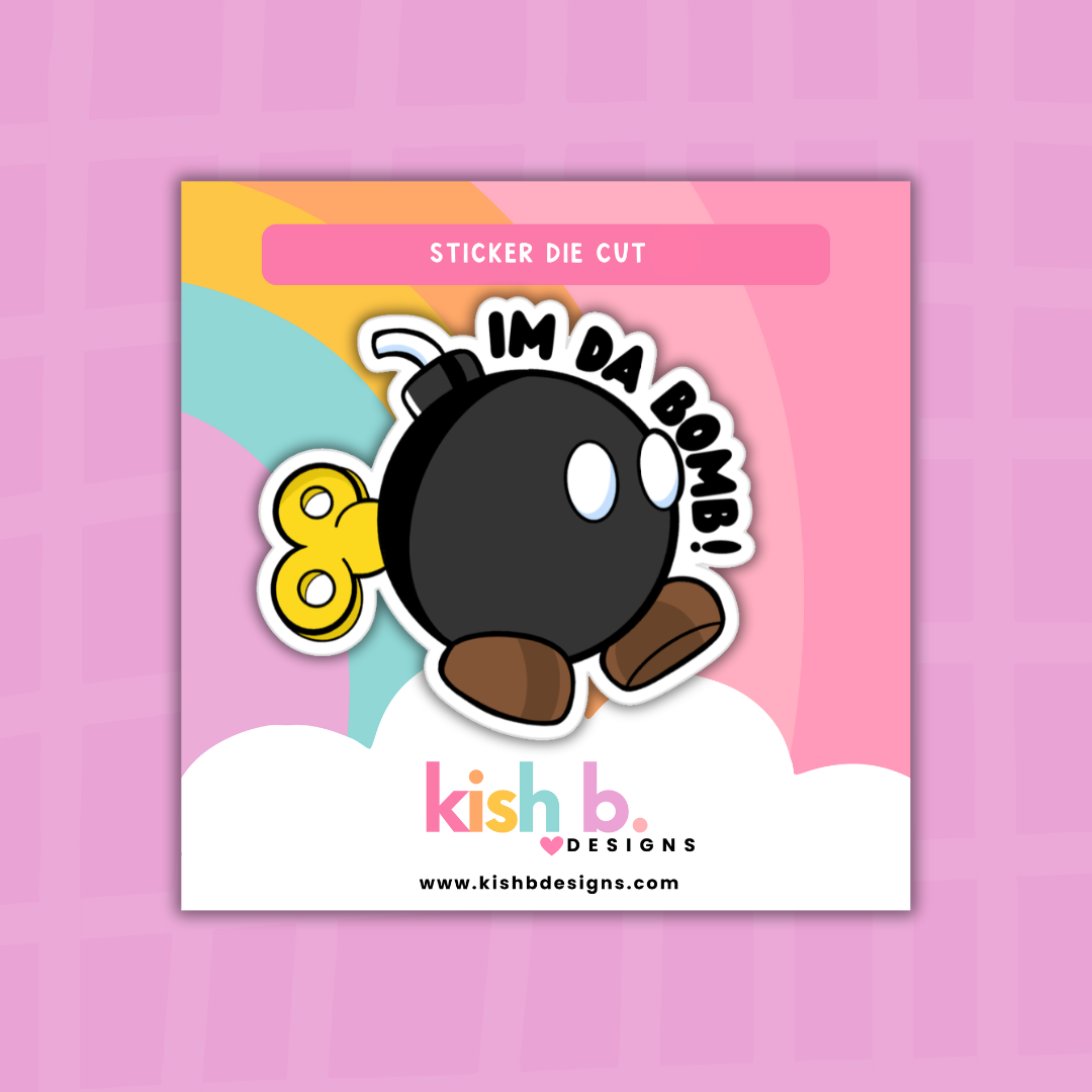 I'm Da Bomb| Sticker Die Cut