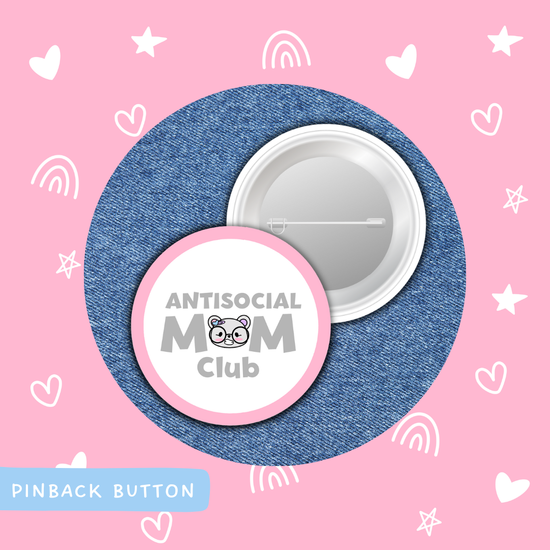 Anti-Social Mom Club | Pin Back Button